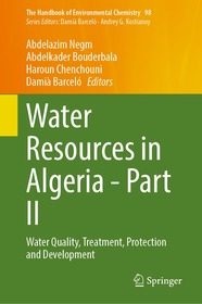 Water Resources in Algeria - Part II: Water Quality, Treatment, Protection and Development