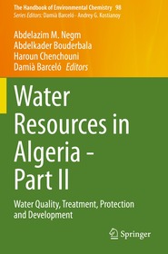 Water Resources in Algeria - Part II: Water Quality, Treatment, Protection and Development