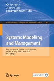 Systems Modelling and Management: First International Conference, ICSMM 2020, Bergen, Norway, June 25–26, 2020, Proceedings