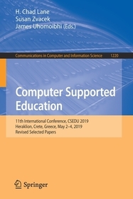 Computer Supported Education: 11th International Conference, CSEDU 2019, Heraklion, Crete, Greece, May 2-4, 2019, Revised Selected Papers