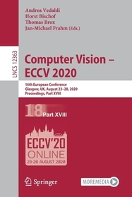 Computer Vision – ECCV 2020: 16th European Conference, Glasgow, UK, August 23–28, 2020, Proceedings, Part XVIII