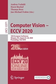 Computer Vision ? ECCV 2020: 16th European Conference, Glasgow, UK, August 23?28, 2020, Proceedings, Part XXVI