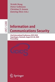 Information and Communications Security: 22nd International Conference, ICICS 2020, Copenhagen, Denmark, August 24–26, 2020, Proceedings