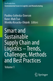Smart and Sustainable Supply Chain and Logistics – Trends, Challenges, Methods and Best Practices: Volume 1