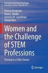 Women and the Challenge of STEM Professions: Thriving in a Chilly Climate