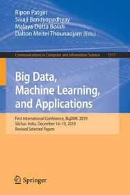 Big Data, Machine Learning, and Applications: First International Conference, BigDML 2019, Silchar, India, December 16–19, 2019, Revised Selected Papers