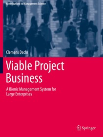 Viable Project Business: A Bionic Management System for Large Enterprises