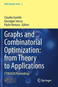Graphs and Combinatorial Optimization: from Theory to Applications: CTW2020 Proceedings