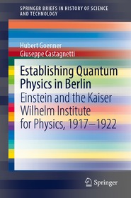 Establishing Quantum Physics in Berlin: Einstein and the Kaiser Wilhelm Institute for Physics, 1917–1922