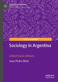 Sociology in Argentina: A Long-Term Account