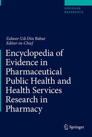 Encyclopedia of Evidence in Pharmaceutical Public Health and Health Services Research in Pharmacy