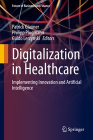 Digitalization in Healthcare: Implementing Innovation and Artificial Intelligence