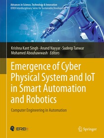 Emergence of Cyber Physical System and IoT in Smart Automation and Robotics: Computer Engineering in Automation