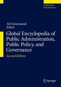 Global Encyclopedia of Public Administration, Public Policy, and Governance Global Encyclopedia of Public Administration, Public Policy, and Governance