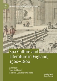 Spa Culture and Literature in England, 1500-1800