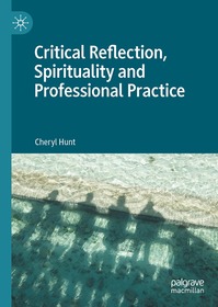 Critical Reflection, Spirituality and Professional Practice