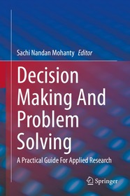 Decision Making And Problem Solving: A Practical Guide For Applied Research