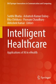 Intelligent Healthcare: Applications of AI in eHealth Intelligent Healthcare: Applications of AI in eHealth