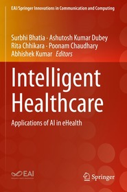 Intelligent Healthcare: Applications of AI in eHealth Intelligent Healthcare: Applications of AI in eHealth