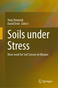 Soils Under Stress: More Work for Soil Science in Ukraine