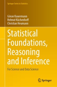 Statistical Foundations, Reasoning and Inference: For Science and Data Science