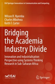 Bridging the Academia Industry Divide: Innovation and Industrialisation Perspective using Systems Thinking Research in Sub-Saharan Africa