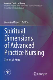 Spiritual Dimensions of Advanced Practice Nursing: Stories of Hope