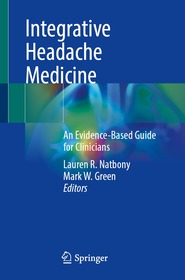 Integrative Headache Medicine: An Evidence-Based Guide for Clinicians