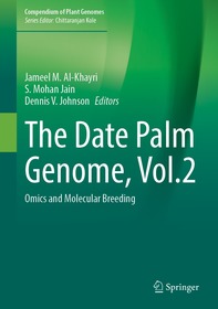 The Date Palm Genome, Vol. 2: Omics and Molecular Breeding