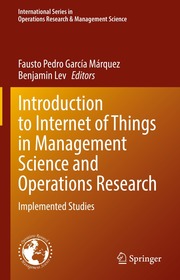 Introduction to Internet of Things in Management Science and Operations Research: Implemented Studies
