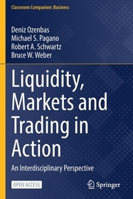 Liquidity, Markets and Trading in Action: An Interdisciplinary Perspective