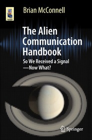 The Alien Communication Handbook: So We Received a Signal—Now What?