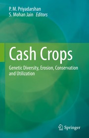 Cash Crops: Genetic Diversity, Erosion, Conservation and Utilization