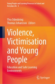 Violence, Victimisation and Young People: Education and Safe Learning Environments
