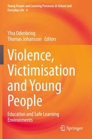 Violence, Victimisation and Young People: Education and Safe Learning Environments