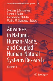 Advances in Natural, Human-Made, and Coupled Human-Natural Systems Research: Volume 1 Advances in Natural, Human-Made, and Coupled Human-Natural Systems Research: Volume 1