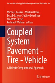 Coupled System Pavement - Tire - Vehicle: A Holistic Computational Approach