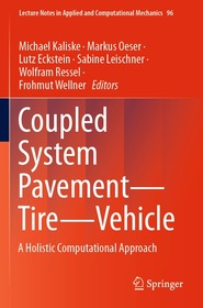 Coupled System Pavement - Tire - Vehicle: A Holistic Computational Approach