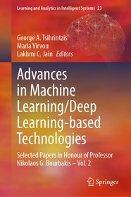 Advances in Machine Learning/Deep Learning-based Technologies: Selected Papers in Honour of Professor Nikolaos G. Bourbakis – Vol. 2