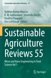 Sustainable Agriculture Reviews 55: Micro and Nano Engineering in Food Science Vol 1 Sustainable Agriculture Reviews 55: Micro and Nano Engineering in Food Science Vol 1