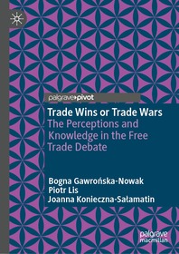 Trade Wins or Trade Wars: The Perceptions and Knowledge in the Free Trade Debate
