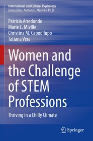 Women and the Challenge of STEM Professions: Thriving in a Chilly Climate