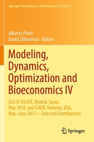 Modeling, Dynamics, Optimization and Bioeconomics IV: DGS VI JOLATE, Madrid, Spain, May 2018, and ICABR, Berkeley, USA, May–June 2017—Selected Contributions