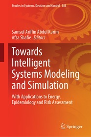 Towards Intelligent Systems Modeling and Simulation: With Applications to Energy, Epidemiology and Risk Assessment