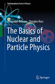 The Basics of Nuclear and Particle Physics