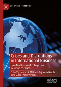 Crises and Disruptions in International Business: How Multinational Enterprises Respond to Crises