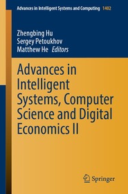 Advances in Intelligent Systems, Computer Science and Digital Economics II