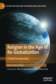 Religion in the Age of Re-Globalization: A Brief Introduction