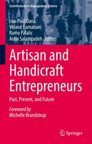 Artisan and Handicraft Entrepreneurs: Past, Present, and Future
