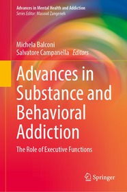 Advances in Substance and Behavioral Addiction: The Role of Executive Functions